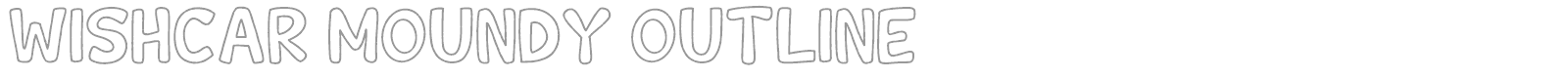Wishcar Moundy font preview
